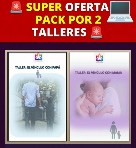 💻PACK X 2 TALLERES: "VÍNCULO CON MAMÁ"+"VÍNCULO CON PAPÁ"